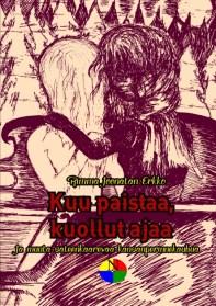 Kuu paistaa, kuollut ajaa - kansi